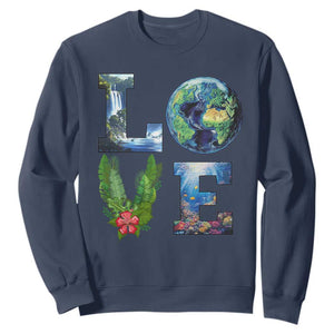 Earth Day LOVE Sweatshirt Planet Anniversary Everyday TS02 Navy Print Your Wear