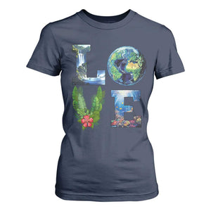 Earth Day LOVE T Shirt For Women Planet Anniversary Everyday TS02 Navy Print Your Wear