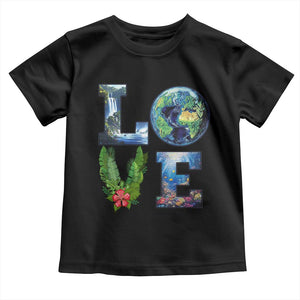 Earth Day LOVE Toddler T Shirt Planet Anniversary Everyday TS02 Black Print Your Wear