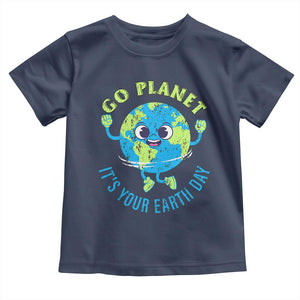 Go Planet It's Your Earth Day Toddler T Shirt TS02 Navy Print Your Wear