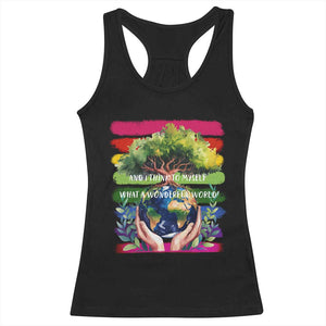 Earth Day Racerback Tank Top And I Think To Myself What A Wonderful World Rainbow TS02 Black Print Your Wear