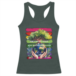 Earth Day Racerback Tank Top And I Think To Myself What A Wonderful World Rainbow TS02 Dark Forest Green Print Your Wear