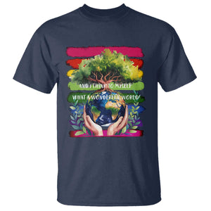 Earth Day T Shirt And I Think To Myself What A Wonderful World Rainbow TS02 Navy Print Your Wear