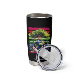 Earth Day Tumbler Cup And I Think To Myself What A Wonderful World Rainbow TS02 Print Your Wear