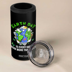 Earth Day Is Every Day 4 in 1 Can Cooler Tumbler Now More Than Ever TS02 Print Your Wear