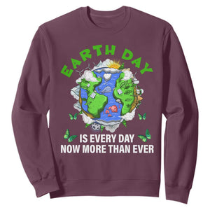 Earth Day Is Every Day Sweatshirt Now More Than Ever TS02 Maroon Print Your Wear