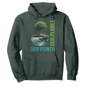 Our Power Our Planet Hoodie Earth Day 2025 TS02 Dark Forest Green Print Your Wear