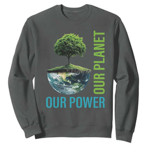 Our Power Our Planet Sweatshirt Earth Day 2025 TS02 Dark Heather Print Your Wear