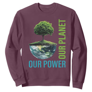 Our Power Our Planet Sweatshirt Earth Day 2025 TS02 Maroon Print Your Wear