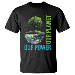 Our Power Our Planet T Shirt Earth Day 2025 TS02 Black Print Your Wear