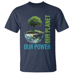 Our Power Our Planet T Shirt Earth Day 2025 TS02 Navy Print Your Wear