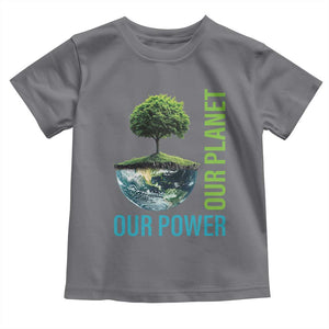 Our Power Our Planet Toddler T Shirt Earth Day 2025 TS02 Charcoal Print Your Wear