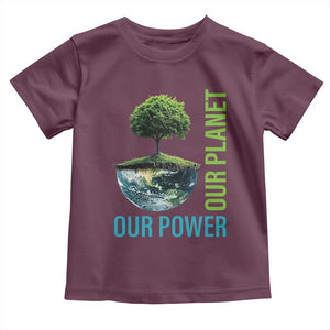 Our Power Our Planet Toddler T Shirt Earth Day 2025 TS02 Maroon Print Your Wear