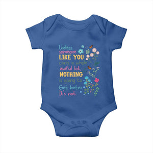 Protect Environment Baby Onesie Unless Someone Like You Cares A Whole Awful Lot TS02 Royal Blue Print Your Wear