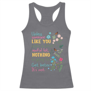 Protect Environment Racerback Tank Top Unless Someone Like You Cares A Whole Awful Lot TS02 Charcoal Print Your Wear