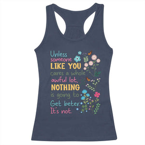 Protect Environment Racerback Tank Top Unless Someone Like You Cares A Whole Awful Lot TS02 Navy Print Your Wear