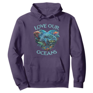 Earth Day Hoodie Love Our Oceans World Ocean Day Earth Day Crisis Environment TS02 Purple Printyourwear