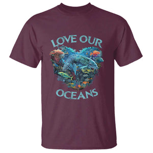 Earth Day T Shirt Love Our Oceans World Ocean Day Earth Day Crisis Environment TS02 Maroon Printyourwear