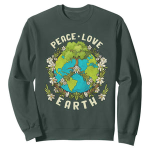 Earth Day Sweatshirt Peace Love Earth Happy Earth Day Plant More Trees Go Planet TS02 Dark Forest Green Printyourwear