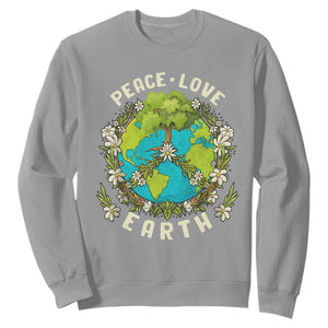 Earth Day Sweatshirt Peace Love Earth Happy Earth Day Plant More Trees Go Planet TS02 Sport Gray Printyourwear