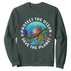 Ocean Day Sweatshirt Protect The Ocean Save The Planet Earth Day TS02 Dark Forest Green Printyourwear