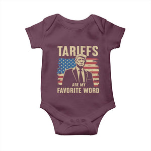 Tariffs Are My Favorite Word Baby Onesie Trump 2025 Patriotic American Flag Vintage TS02 Maroon Print Your Wear