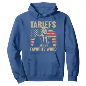 Tariffs Are My Favorite Word Hoodie Trump 2025 Patriotic American Flag Vintage TS02 Royal Blue Print Your Wear