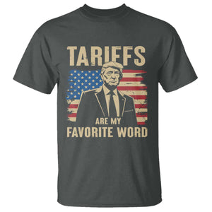 Tariffs Are My Favorite Word T Shirt Trump 2025 Patriotic American Flag Vintage TS02 Dark Heather Print Your Wear