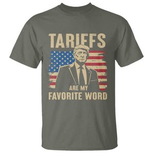 Tariffs Are My Favorite Word T Shirt Trump 2025 Patriotic American Flag Vintage TS02 Military Green Print Your Wear