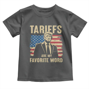 Tariffs Are My Favorite Word Toddler T Shirt Trump 2025 Patriotic American Flag Vintage TS02 Dark Heather Print Your Wear