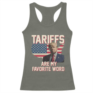 Tariffs Are My Favorite Word Racerback Tank Top Trump 2025 Patriotic American Flag Map Vintage TS02 Military Green Print Your Wear