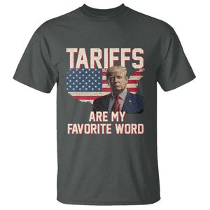 Tariffs Are My Favorite Word T Shirt Trump 2025 Patriotic American Flag Map Vintage TS02 Dark Heather Print Your Wear