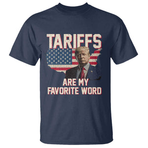Tariffs Are My Favorite Word T Shirt Trump 2025 Patriotic American Flag Map Vintage TS02 Navy Print Your Wear