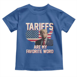 Tariffs Are My Favorite Word Toddler T Shirt Trump 2025 Patriotic American Flag Map Vintage TS02 Royal Blue Print Your Wear