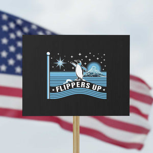 Funny Penguin Resist Protest Sign Heard Island Flippers Up I Stand With Penguins TS02 Horizontal 18" × 24" Black Print Your Wear
