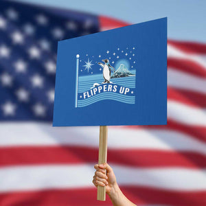 Funny Penguin Resist Protest Sign Heard Island Flippers Up I Stand With Penguins TS02 Horizontal 18" × 24" Blue Print Your Wear