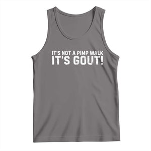 It's Not A Pimp Walk It's Gout Tank Top Funny Chronic Pain Humorous Arthritis Limping Joke TS02 Deep Heather Print Your Wear
