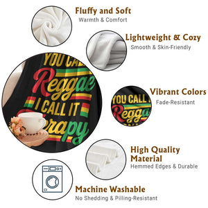 You Call It Reggae I Call It Therapy Throw Blanket Emotional Jamaican Rasta Music Lovers TS02 Print Your Wear