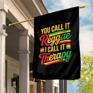You Call It Reggae I Call It Therapy Garden Flag Emotional Jamaican Rasta Music Lovers TS02 Print Your Wear