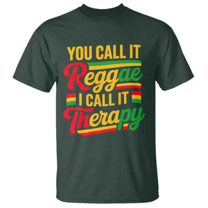 You Call It Reggae I Call It Therapy T Shirt Emotional Jamaican Rasta Music Lovers TS02 Dark Forest Green Print Your Wear