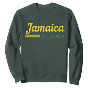 Jamaica No Problem Sweatshirt Classic Island Motto and Caribbean Vacation TS02 Dark Forest Green Print Your Wear