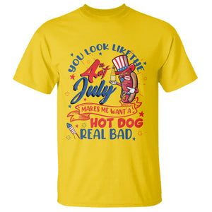 Funny You Look Like The 4th Of July Makes Me Want A Hot Dog Real Bad T Shirt TS02 Daisy Printyourwear