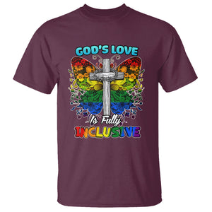 LGBT Pride T Shirt God's Love Is Fully Inclusive Christian Cross Butterfly TS02 Maroon Printyourwear