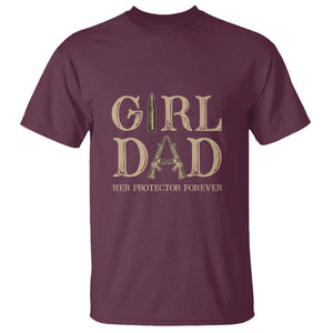 Girl Dad T Shirt Her Protector Forever Father of Girls TS02 Maroon Printyourwear