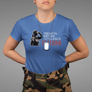 Female Veteran T Shirt Strength Heroism Excellence Women TS02 Royal Blue Printyourwear