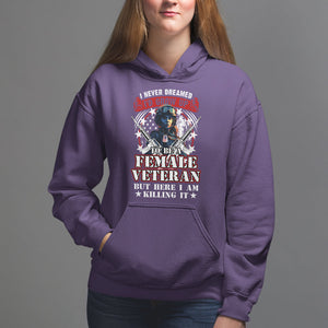 Female Veteran Hoodie I Never Dreamed I'd Grow Up To Be But Here I Am Killing It American Flag Dog Tags TS02 Purple Printyourwear