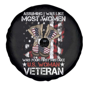 Female Veteran Spare Tire Cover Assuming I Was Like Most Women Was Your First Mistake American Flag Dog Tags And Combat Boots TS02 Print Your Wear
