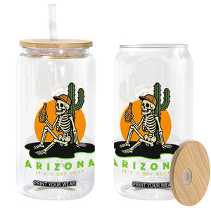 Funny Arizona Its A Dry Heat Skeleton Graphic Glass Can Vintage Desert Drinking Beer Saguaro Cactus Souvenir