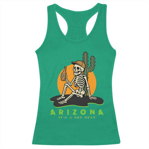 Funny Arizona Its A Dry Heat Skeleton Graphic Racerback Tank Top Vintage Desert Drinking Beer Saguaro Cactus Souvenir