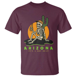 Funny Arizona Its A Dry Heat Skeleton Graphic T Shirt Vintage Desert Drinking Beer Saguaro Cactus Souvenir
